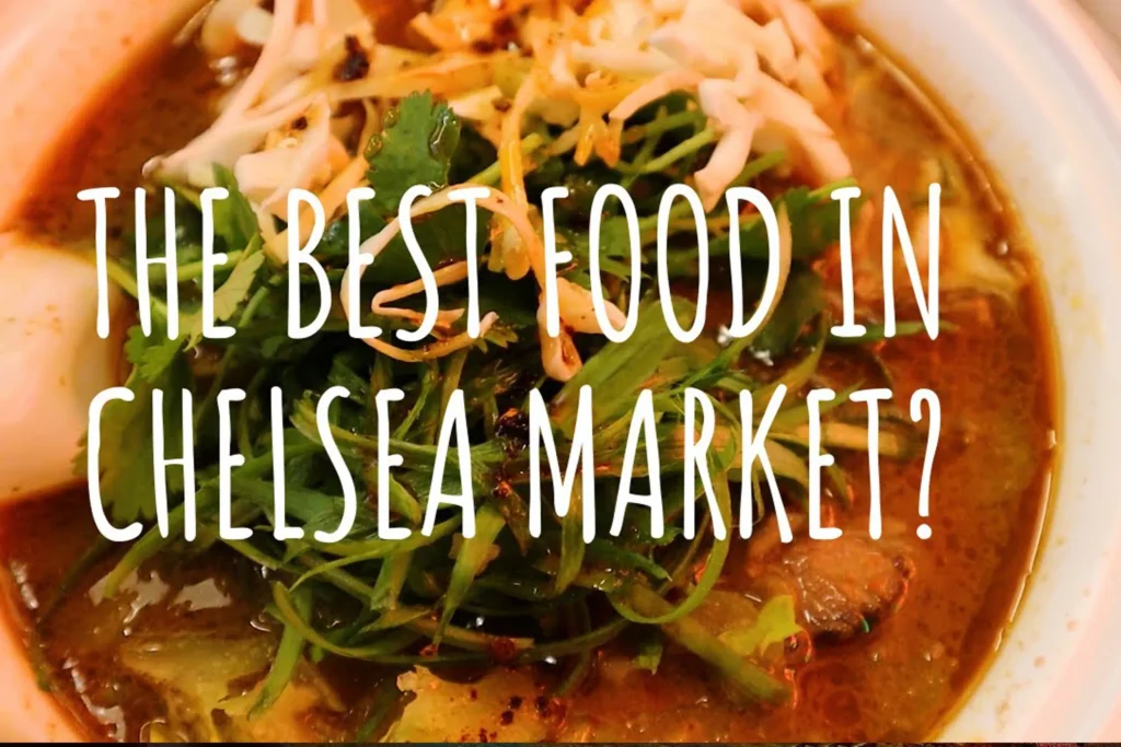 10 Best Food in Chelsea Market