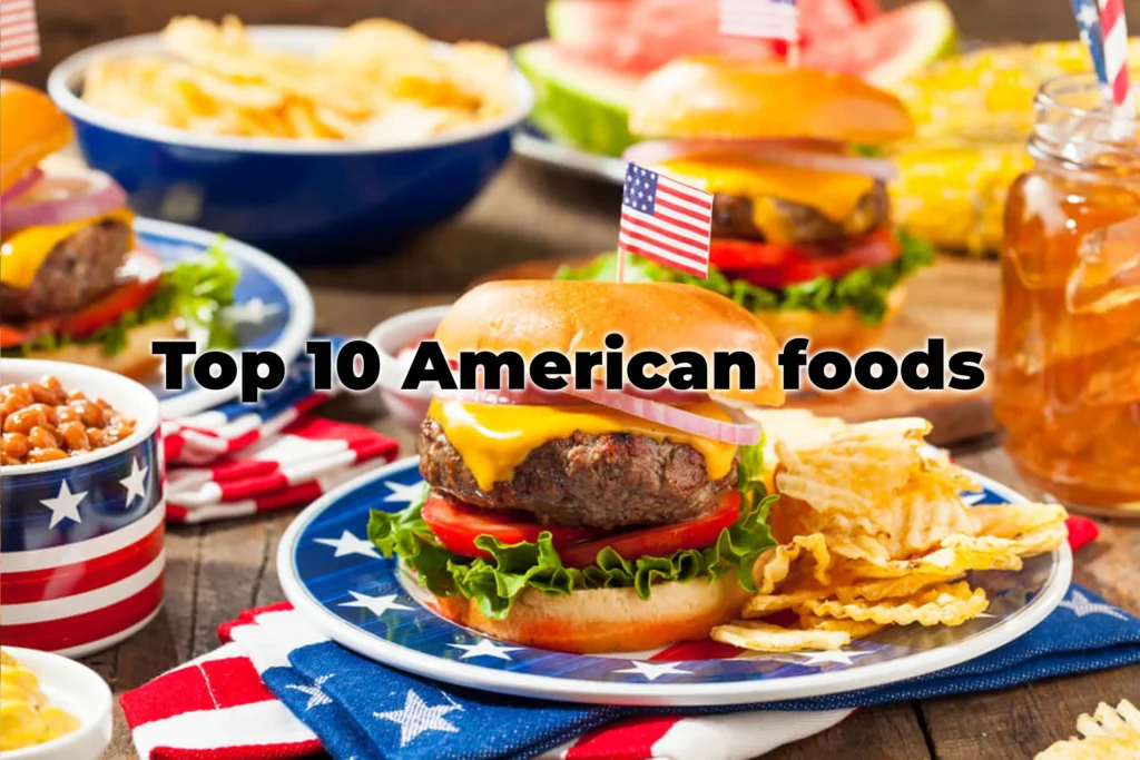 Top 10 American Foods
