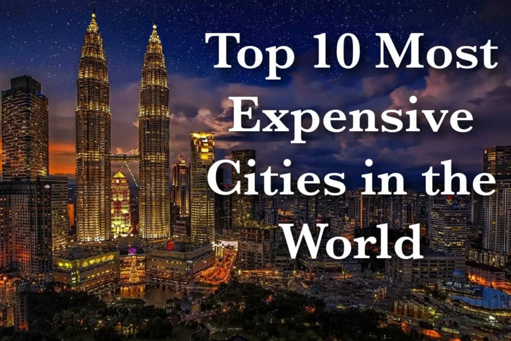 Top 10 Expensive Cities in the World
